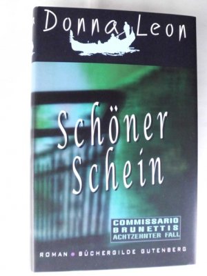 Schöner Schein ; Roman / [Commissario Brunettis achtzehnter Fall] / Aus dem Amerikanischen von Werner Schmitz