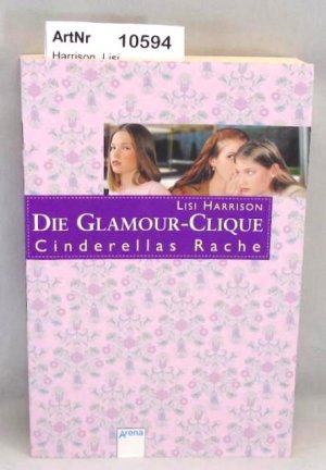 gebrauchtes Buch – Lisi Harrison – Die Glamour-Clique. Cinderallas Rache