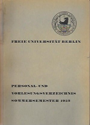 Freie Universität Berlin. Personal- und Vorlesungsverzeichnis Sommersemester 1952