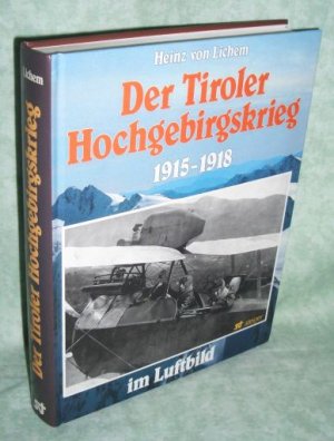 Der Tiroler Hochgebirgskrieg 1915 - 1918 im Luftbild., Die altösterr. Luftwaffe.