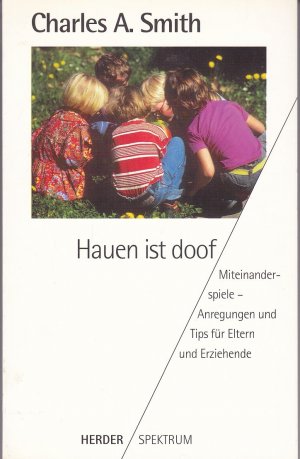 gebrauchtes Buch – Smith, Charles A – Hauen ist doof