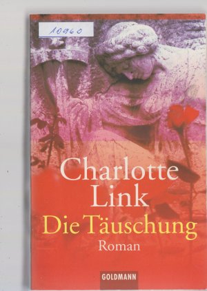 gebrauchtes Buch – Charlotte Link – Die Täuschung