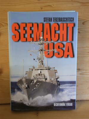 gebrauchtes Buch – Stefan Terzibaschitsch – "Seemacht USA" Rüstung - Organisation - Dislozierung - Entwicklung. Band 2