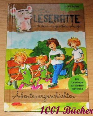 gebrauchtes Buch – Claudia Marcy – Die Leseratte mit dem magischen Auge - Abenteuergeschichten (8-10 J.)