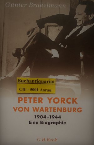 gebrauchtes Buch – Günter Brakelmann – Peter Yorck von Wartenburg - 1904-1944