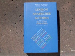 gebrauchtes Buch – Maaly, Khalid Al- – Lexikon arabischer Autoren des 19. und 20. Jahrhunderts.