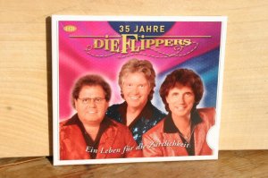 35 Jahre die Flippers - Ein Leben für die Zärtlichkeit