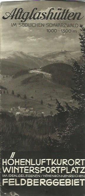 R044 Altglashütten im Südlichen Schwarzwald 1000-1300 m. Reiseprospekt. 68 x 23.cm. Gefaltet: 9,8 x 23 cm. + Verzeichnis der Pensionen und Privatzimmer. Ca. 1930.