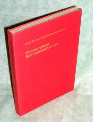 gebrauchtes Buch – Stamm, René/Jeanmaire – Oberaargauer Schmalspurbahnen - Interurban and Narrowgauge Railways between Langenthal  and Solothurn., Langenthal-Jura-Bahn (LJB) Langenthal-Melchnau-Bahn (LMB) Oberaargau-Jura-Bahnen (OJB) Solothurn-Niederbipp-Bahn (SNB)
