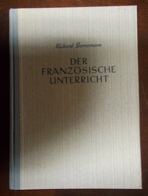 antiquarisches Buch – Richard Bornemann – Der Französische Unterricht