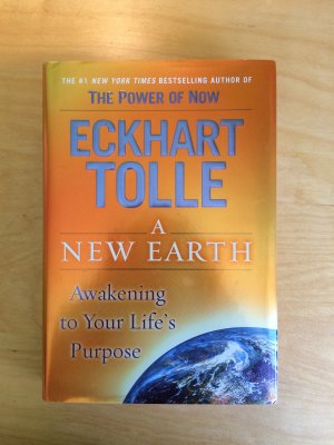 A New Earth: Awakening to Your Life's Purpose