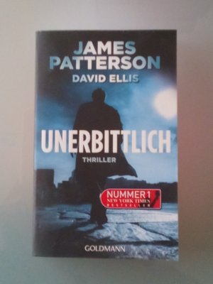 gebrauchtes Buch – Patterson, James; Ellis – Unerbittlich