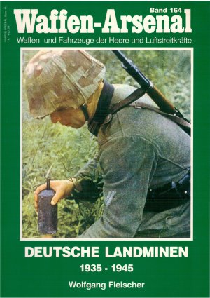 gebrauchtes Buch – Wolfgang Fleischer – Waffen-Arsenal Band 164 -  Deutsche Landminen 1935 - 1945.