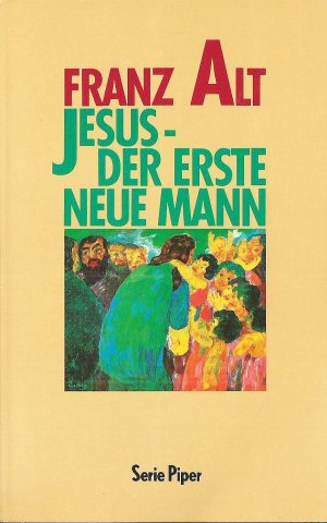 Jesus - der erste neue Mann; Signiert