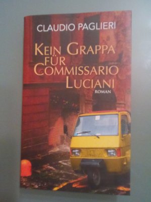 gebrauchtes Buch – Claudio Paglieri – Kein Grappa für Commissario Luciani