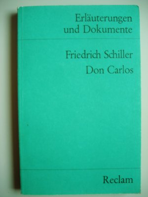 gebrauchtes Buch – Friedrich Schiller – Erläuterungen und Dokumente zu Friedrich Schiller: DON CARLOS