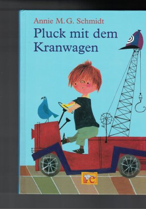 gebrauchtes Buch – Schmidt, Annie M – Pluck mit dem Kranwagen