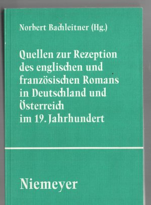 Quellen zur Rezeption des englischen und französischen Romans in Deutschland und Österreich im 19. Jahrhundert