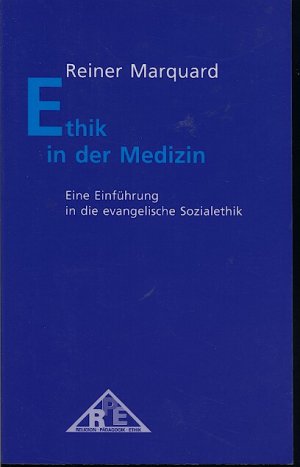 Ethik in der Medizin - Eine Einführung in die evangelische Sozialethik