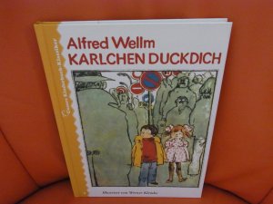 gebrauchtes Buch – Alfred Wellm – Karlchen Duckdich. Unsere Kinderbuch-Klassiker. Nr. 4