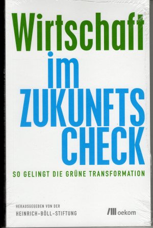 gebrauchtes Buch – Wirtschaft im Zukunfts-Check - So gelingt die grüne Transformation