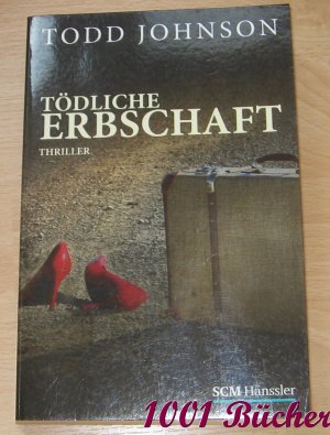 gebrauchtes Buch – Todd Johnson – Tödliche Erbschaft -- Thriller