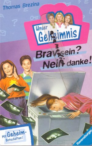 gebrauchtes Buch – Brezina, Thomas C – Brav sein? Nein danke!