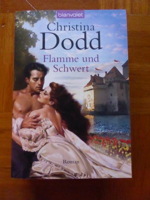 gebrauchtes Buch – Christina Dodd – Flamme und Schwert