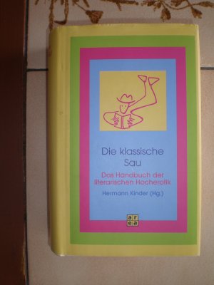 Die klassische Sau - Das Handbuch der literarischen Hocherotik