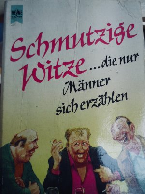 Schmutzige Witze Die Nur Manner Sich Erzahlen Ulrich Hoppe Buch Gebraucht Kaufen A02k2vyg01zzg