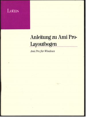 Lotus Anleitung / Benutzerhandbuch zu Ami Pro-Lyoutbogen für Windows