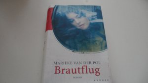 gebrauchtes Buch – Pol van der Marieke – Brautflug