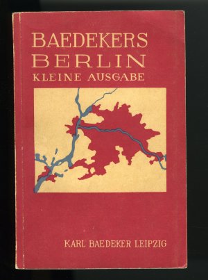 BAEDEKERS BERLIN - Kleine Ausgabe - 1933