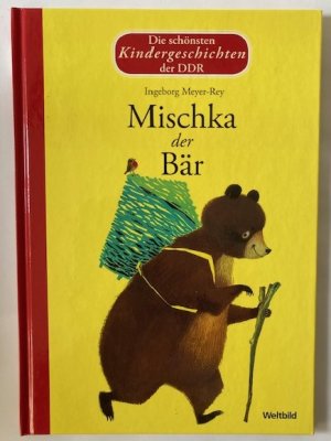 Die schönsten Kindergeschichten der DDR: Mischka, der Bär