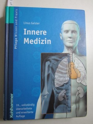 Innere Medizin Lehrbuch Fur Pflegeberufe Linus Geisler Buch Gebraucht Kaufen A02h0mh001zzl