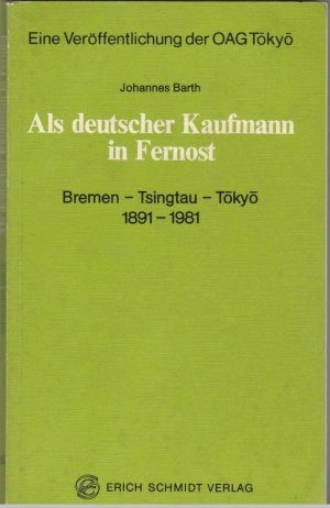 Als deutscher Kaufmann in Fernost