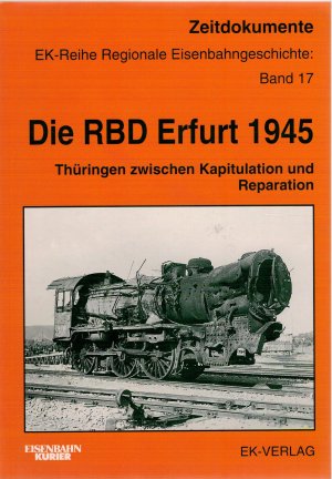 neues Buch – Frister, Thomas / Hommel – Die RBD Erfurt 1945 - Thüringen zwischen Kapitulation und Reparation