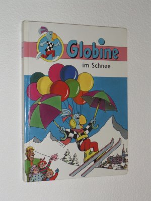 Globine im Schnee .