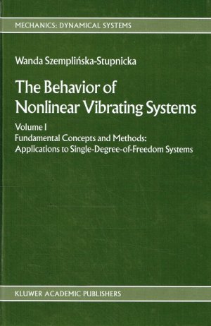 001: The Behaviour of Nonlinear Vibrating Systems. 2 Bände. Vollständig.