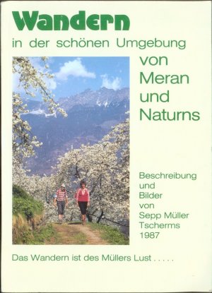 gebrauchtes Buch – Sepp Müller – Wandern in der schönen Umgebung von Meran und Naturns