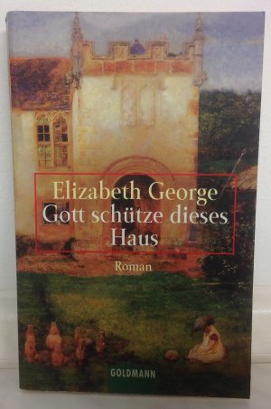 gebrauchtes Buch – Elizabeth George – Gott schütze dieses Haus