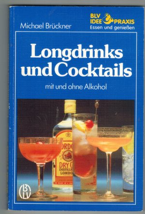 gebrauchtes Buch – Michaela Brückner – Longdrinks und Cocktails