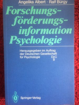 gebrauchtes Buch – Hrsg.: Albert, Angelika / Bürgy, Ralf – Forschungsförderungsinformation Psychologie.