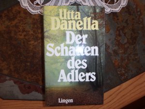 gebrauchtes Buch – Utta Danella – Der Schatten des Adlers