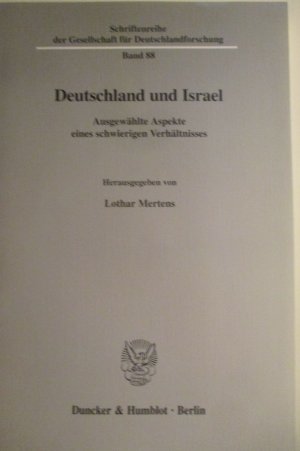 gebrauchtes Buch – Mertens, Lothar  – Deutschland und Israel. - Ausgewählte Aspekte eines schwierigen Verhältnisses.