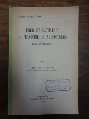 Über die Katharsis der Tragödie bei Aristoteles - Eine Erwiderung,, Osnabrücker Ratsgymnasium / Beilage zu Programmnummer 409