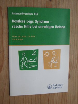 gebrauchtes Buch – Prof.Dr.Sieb – Restless Legs Syndrom - rasche Hilfe bei unruhigen Beinen und Das Restless Legs-Syndrom in der hausärztlichen Praxis