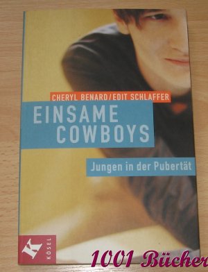 gebrauchtes Buch – Benard, Cheryl; Schlaffer – Einsame Cowboys -- Jungen in der Pubertät