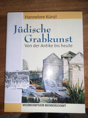 gebrauchtes Buch – Hannelore Künzl – Jüdische Grabkunst - Von der Antike bis heute