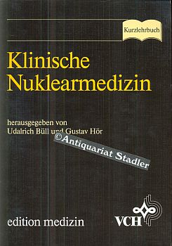 gebrauchtes Buch – Büll, U. und G. Hör – Klinische Nuklearmedizin.